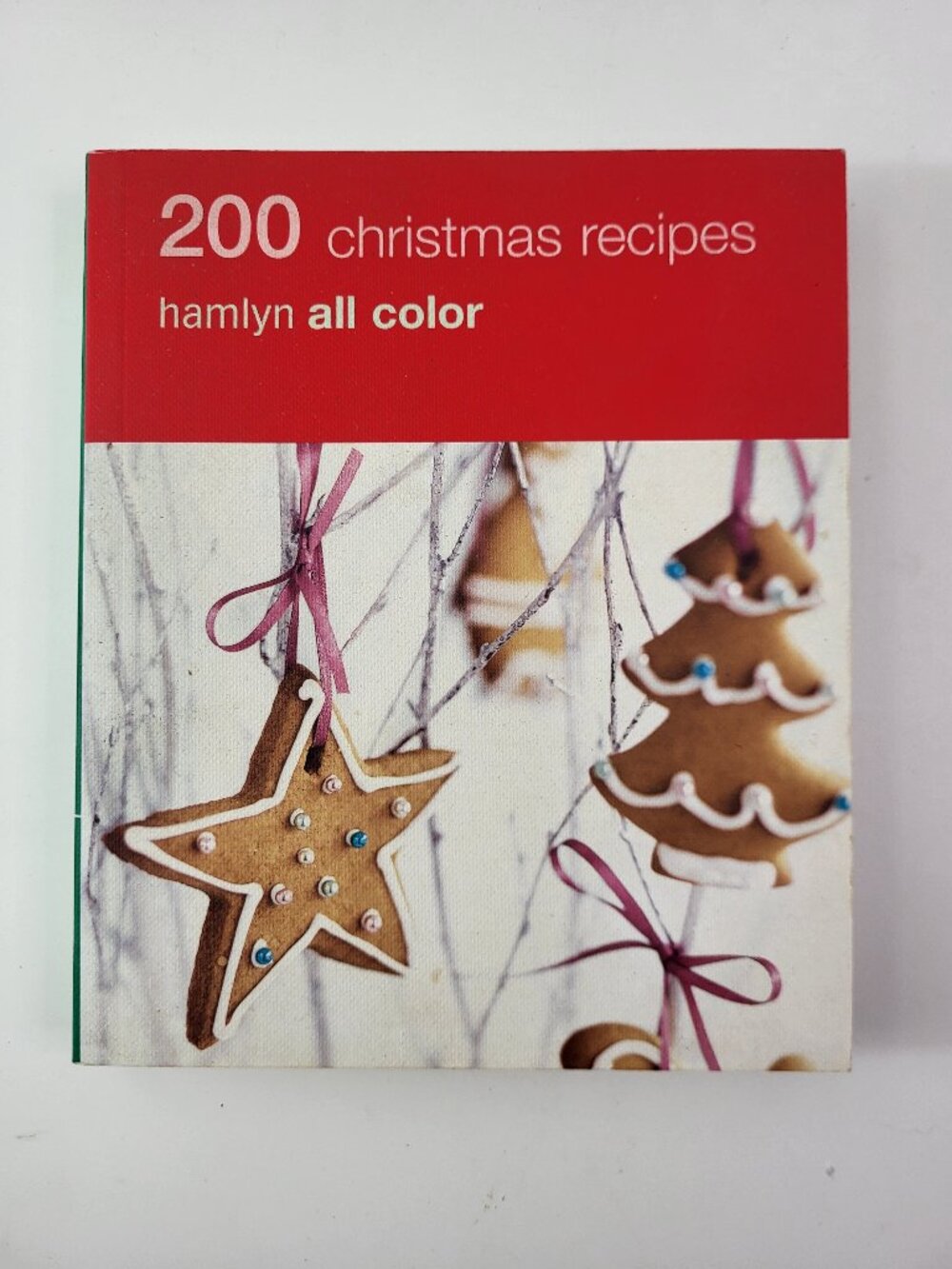 200 Christmas Recipes Hamlyn All Color Holiday Cookbook Baking Edible Gifts